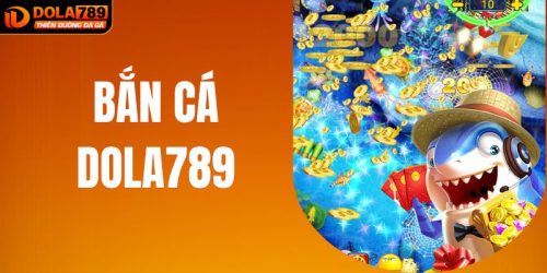 Bắn Cá DOLA789 Tặng 1% Khi Nạp Tiền Săn Mồi Mỗi Ngày